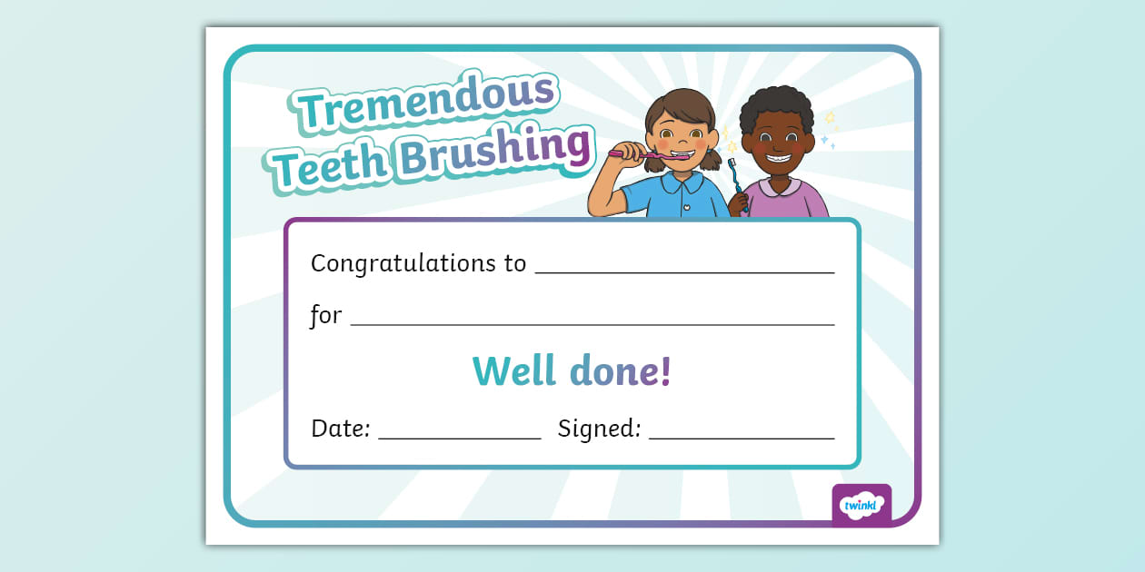 Tremendous Teeth Brushing Certificate (teacher made)