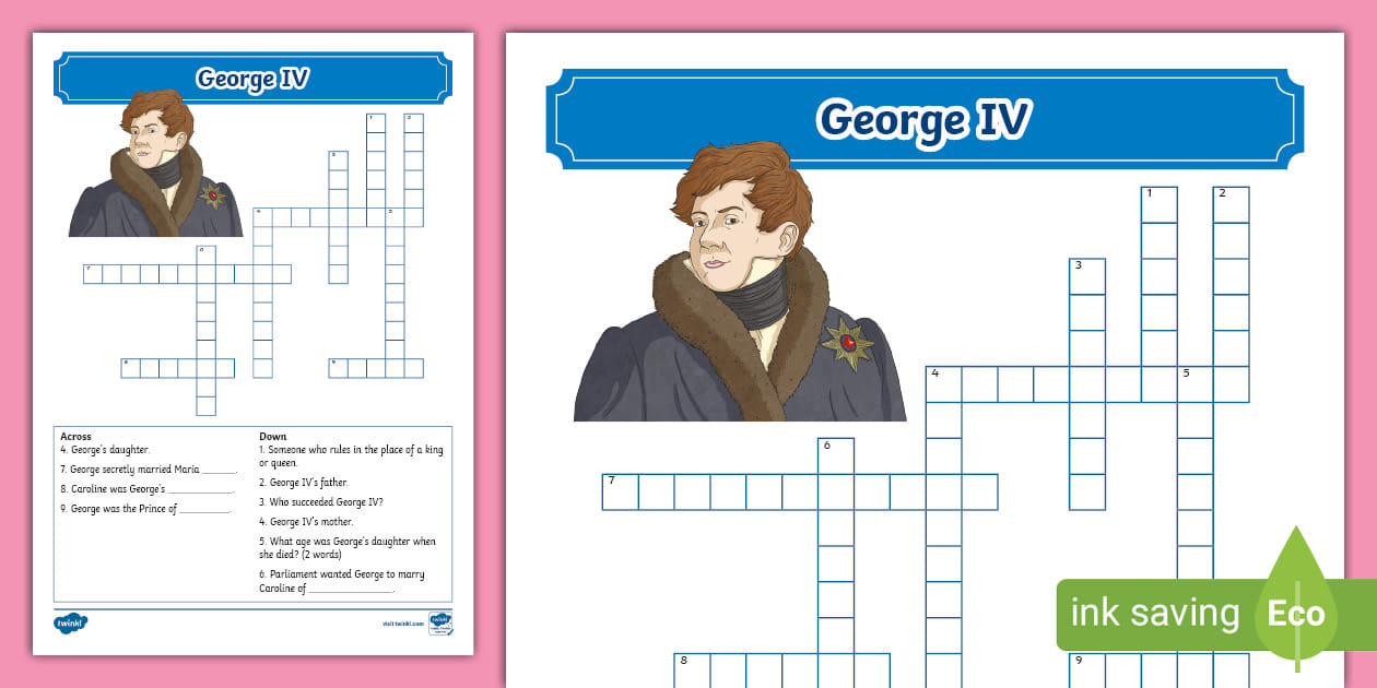 George IV Crossword (teacher made) Twinkl