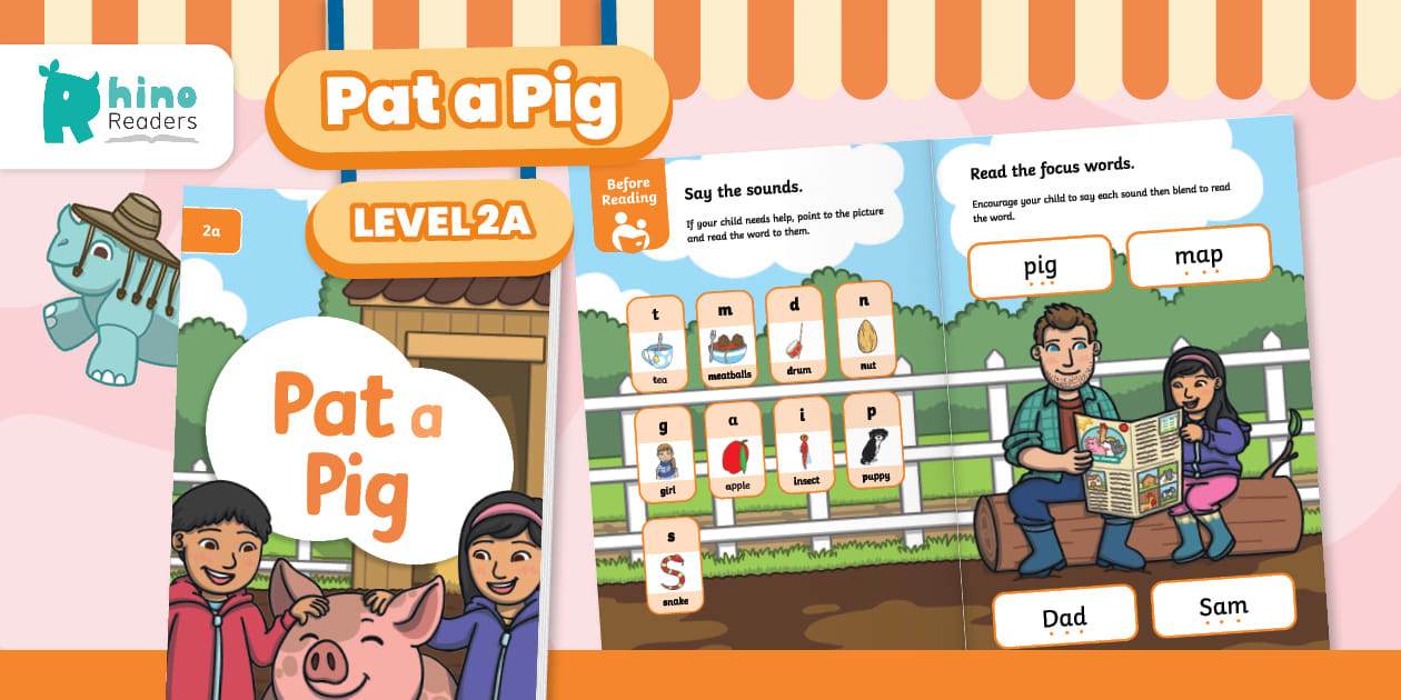 Level 2a Decodable Readers: Pat a Pig