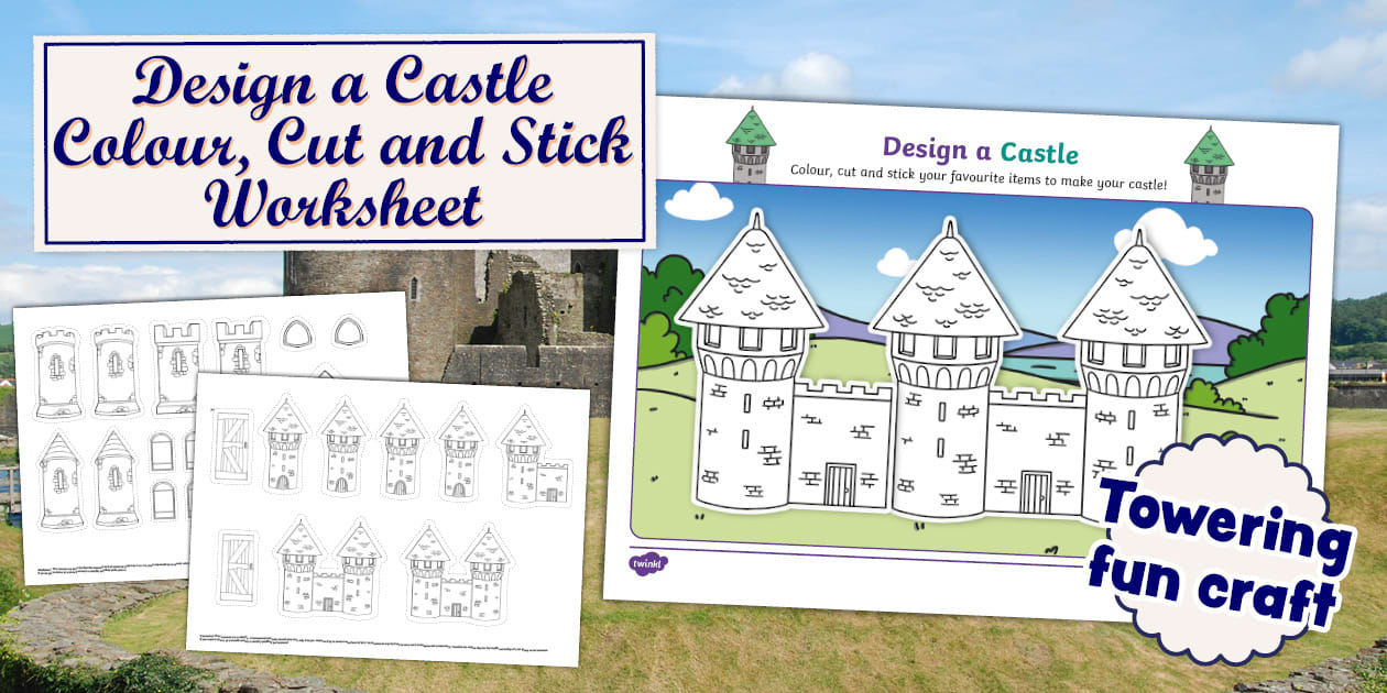 * NEW * Design a Castle Colour, Cut and Stick Worksheet