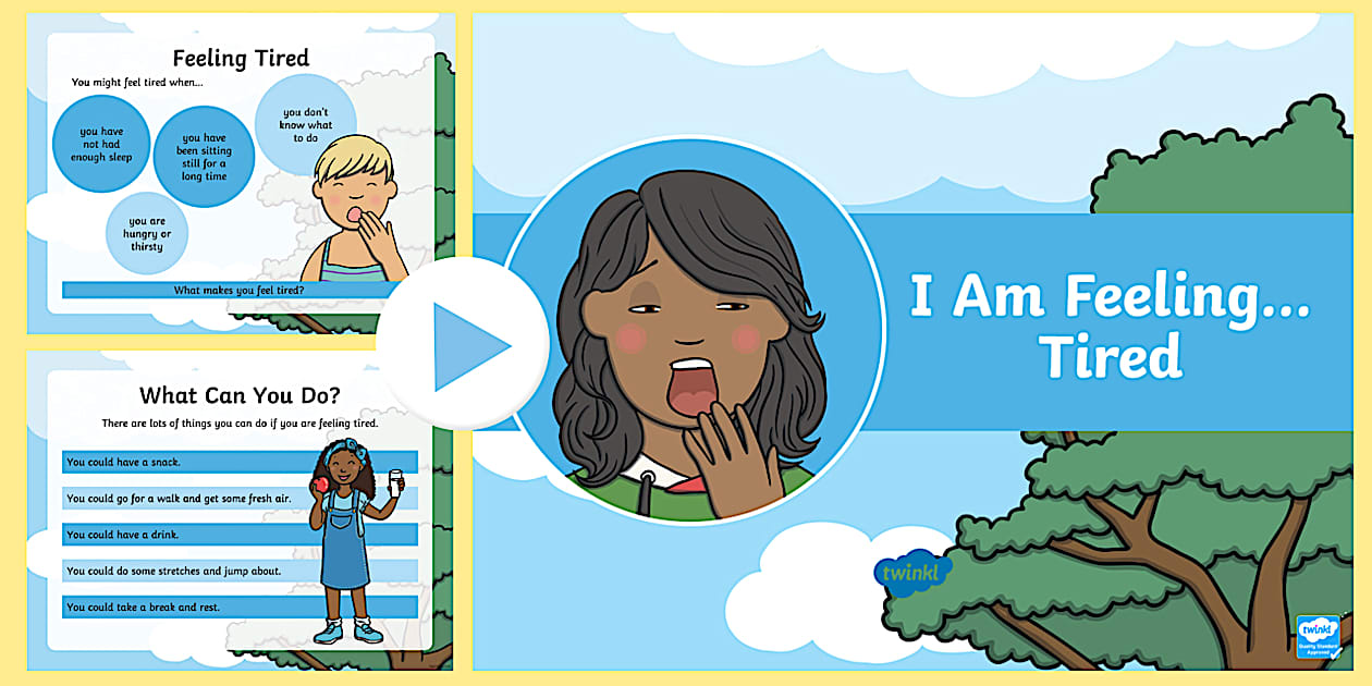Tired Worksheet EYFS I am Feeling Tired PowerPoint (teacher made) - Twinkl