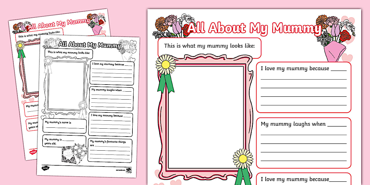 All About My Mummy Worksheet (teacher made) Twinkl