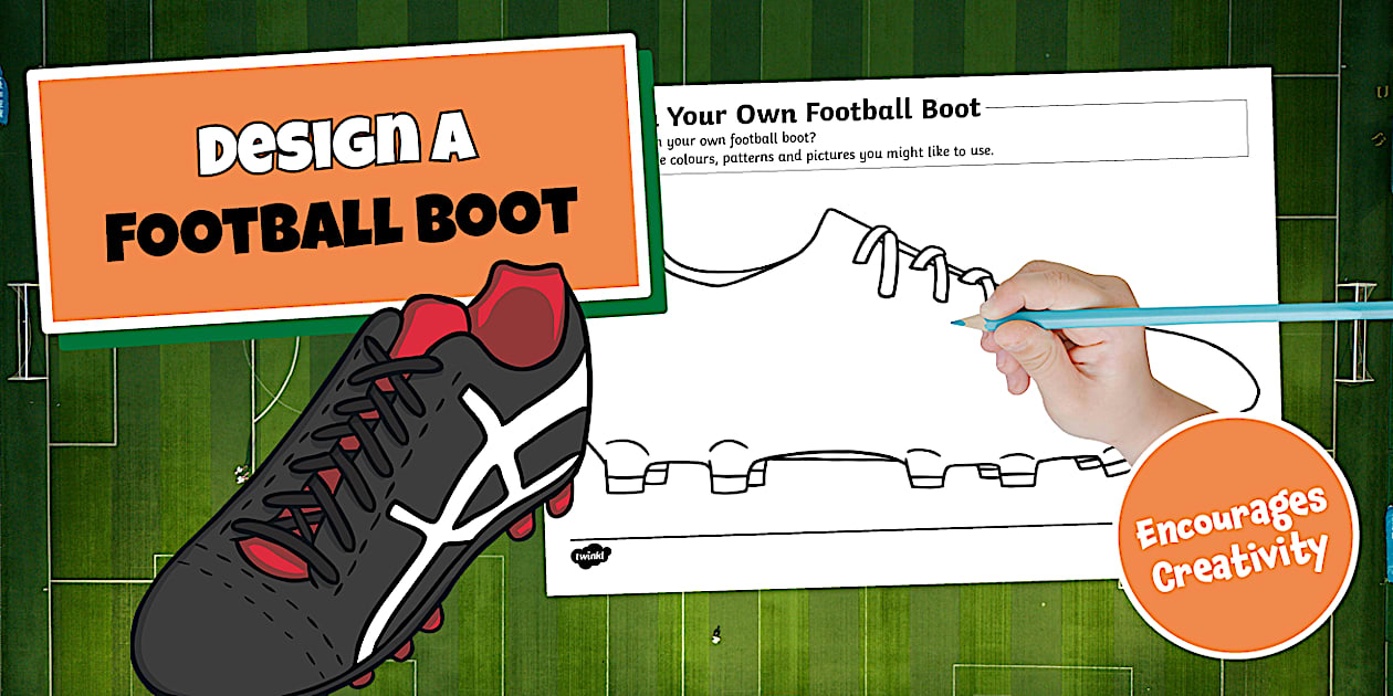 * NEW * Design a Football Boot - Twinkl