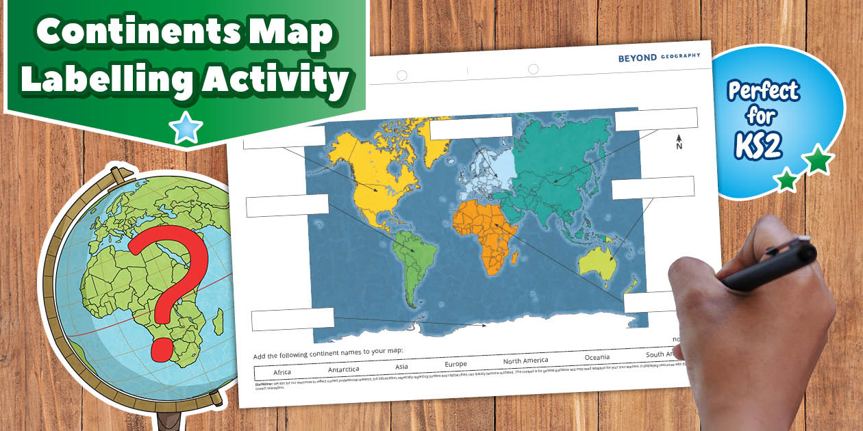 Continent Map Worksheet | Geography | Beyond Secondary