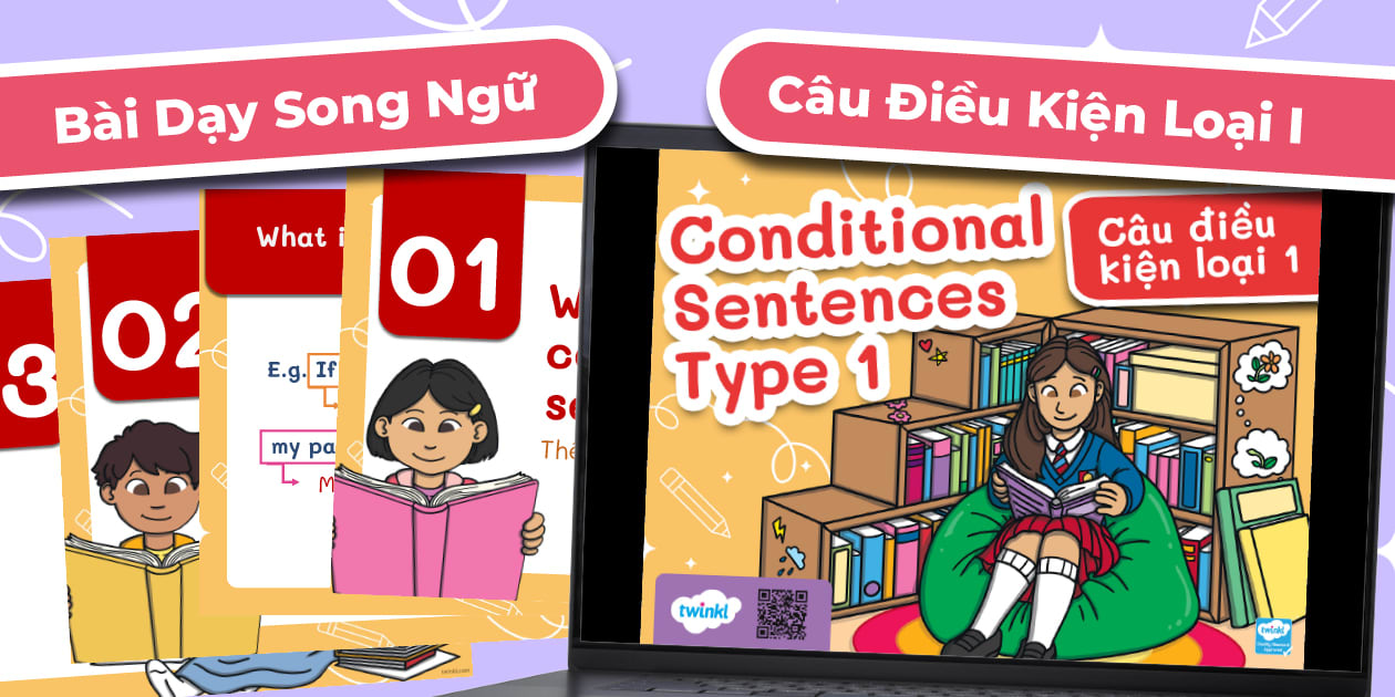 Powerpoint Câu Điều Kiện Loại 1 - Conditional Type 1 [A2-B1]