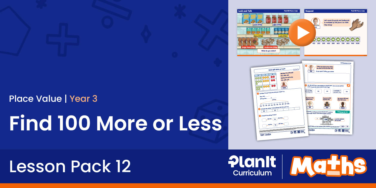 👉 Year 3 Find 100 More or Less Teaching Pack