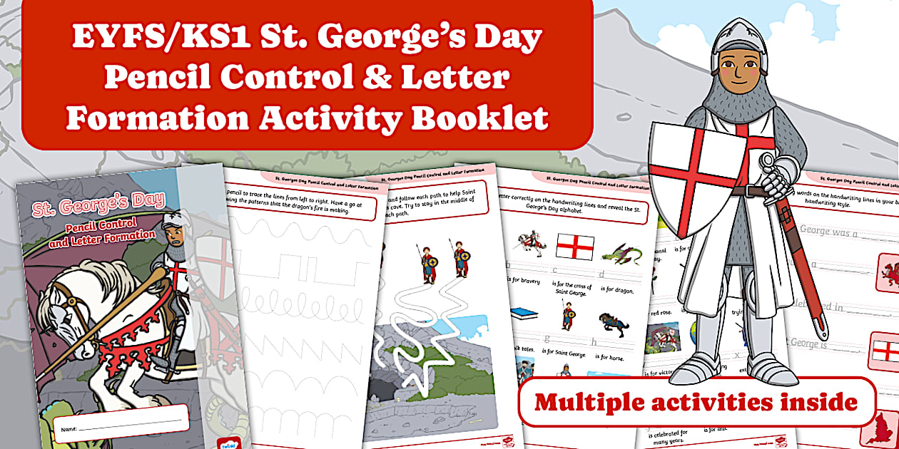 EYFS/KS1 St. George's Day Pencil Control & Letter Formation Activity ...