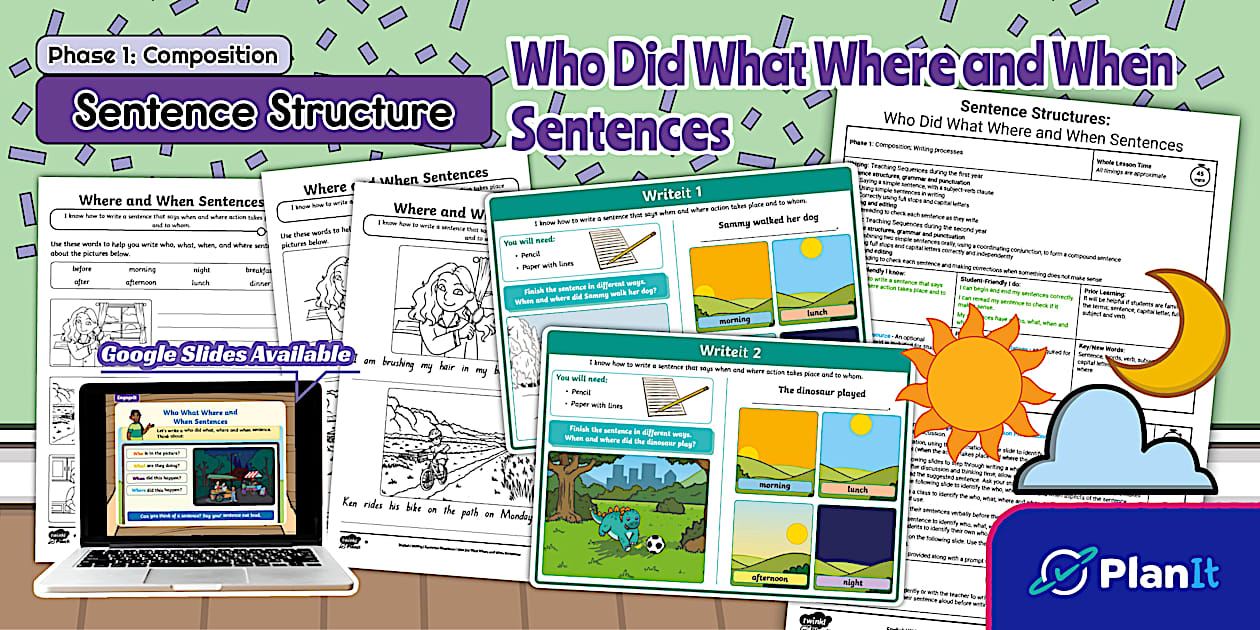 Year 1 Writing: Who Did What Where and When Sentences
