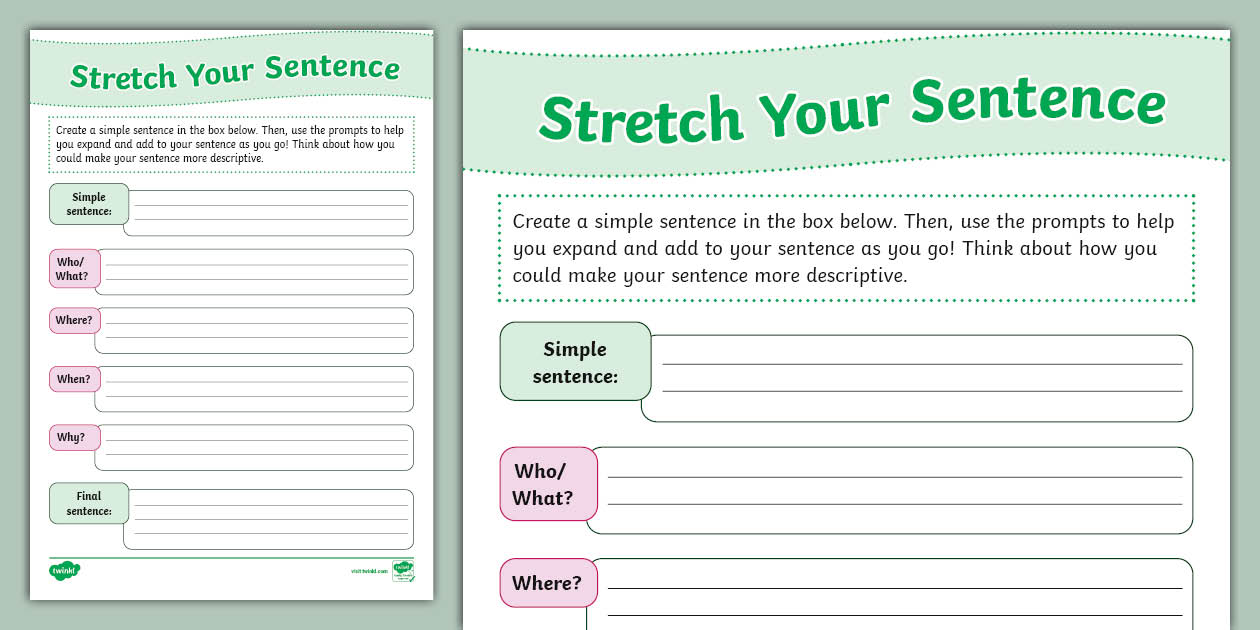 Stretch Your Sentence Worksheet (teacher made) Twinkl