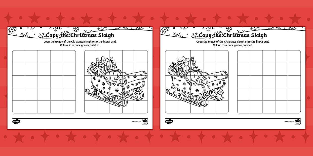 Copy the Christmas Sleigh Worksheet (teacher made) Twinkl