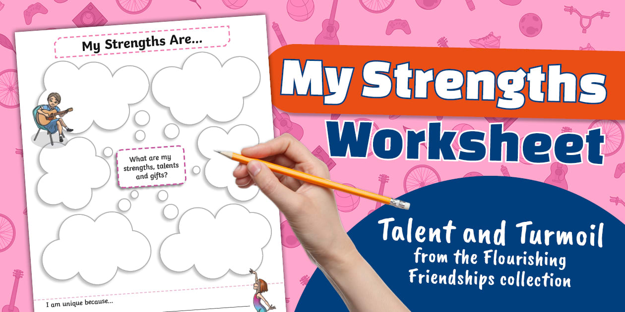 Talent and Turmoil My Strengths Worksheet