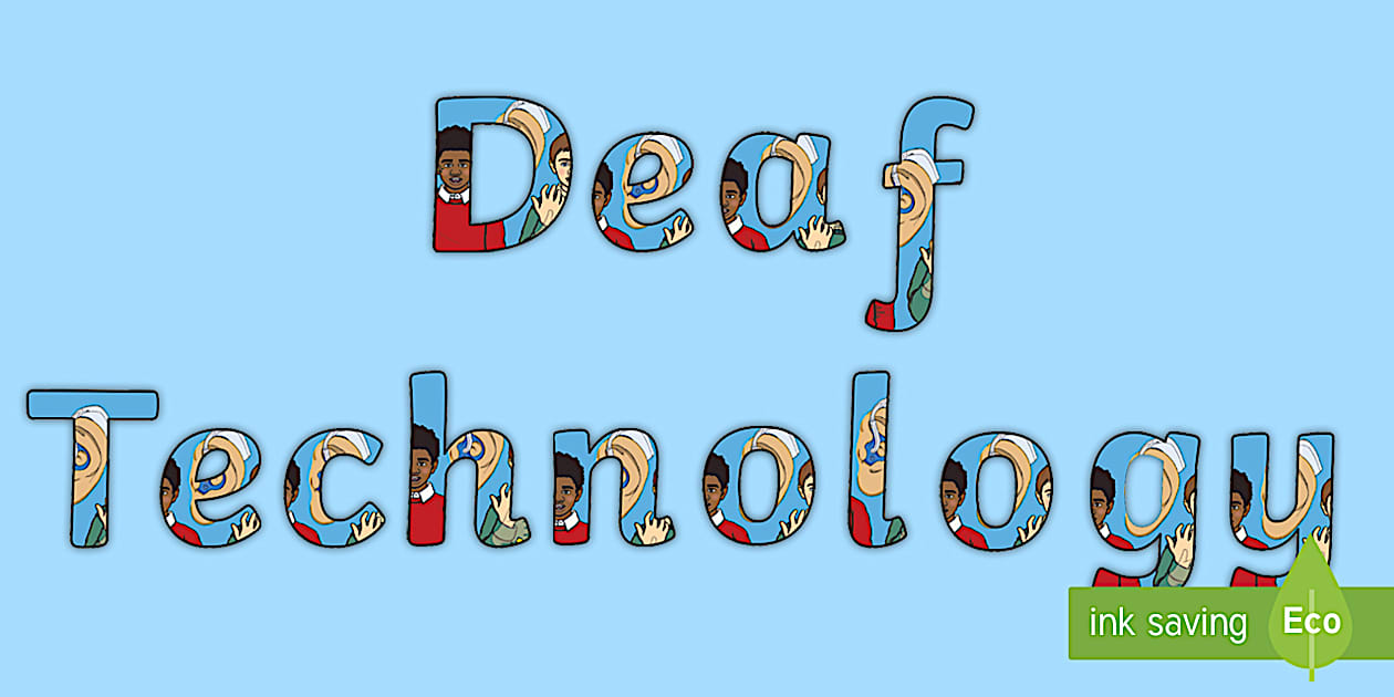 Deaf Technology Display Lettering