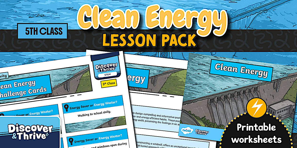 Clean Energy Lesson Pack (5th Class)