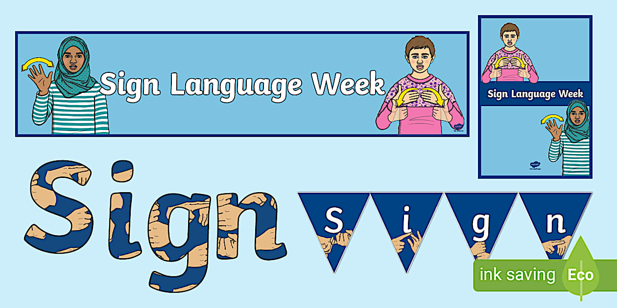 Sign Language Week Display Pack (teacher made) - Twinkl