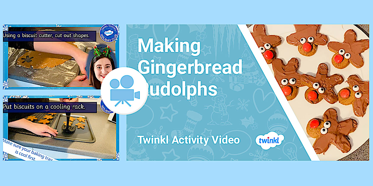 KS2 (Ages 7-11) Activity Video: Making Gingerbread Rudolphs