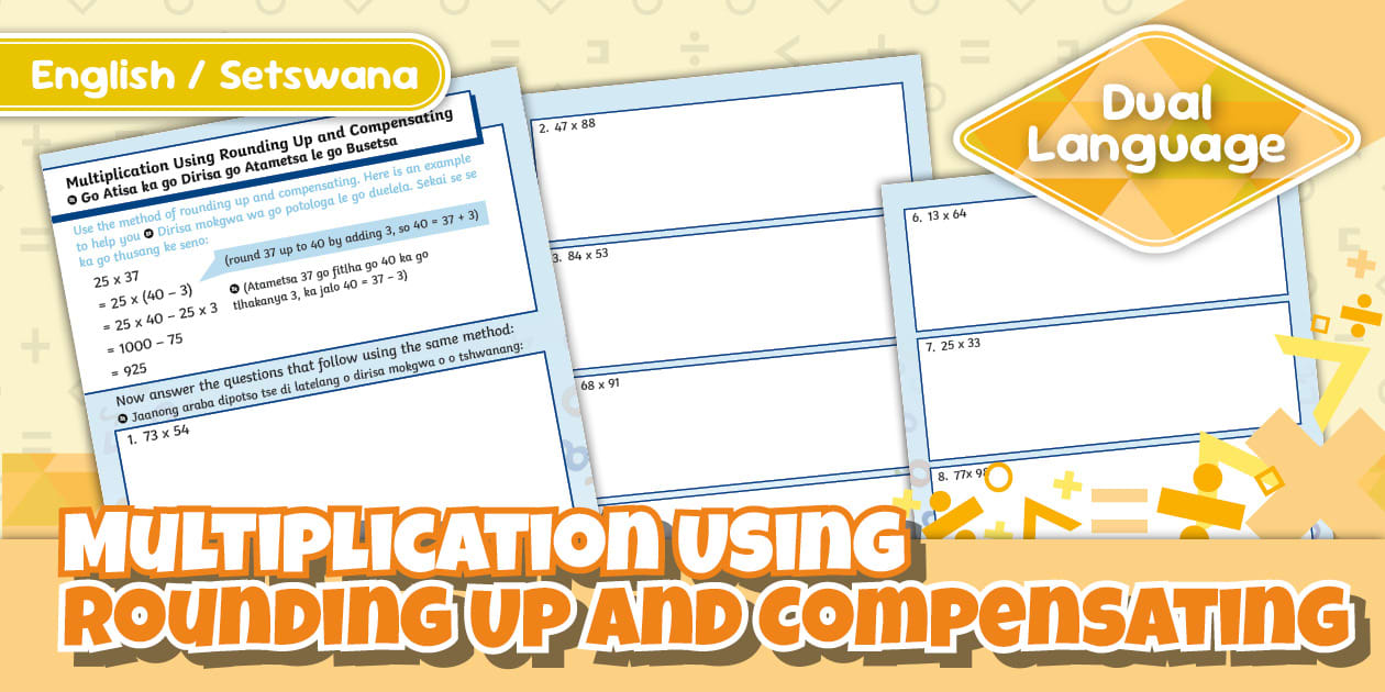 Grade 4 Maths - Term - Multiplication Using Rounding Up and Compensating