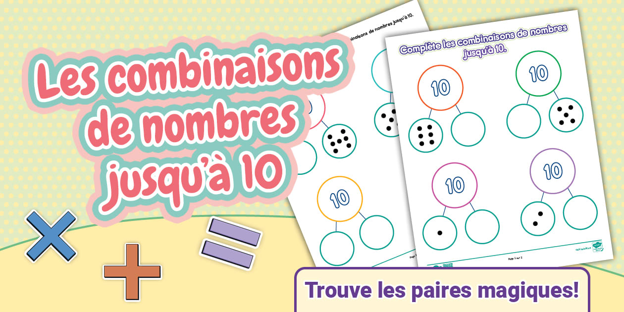 Feuilles D activit s Les Combinaisons De Nombres Jusqu 10 feuilles-d-activit-s-les-combinaisons-de-nombres-jusqu-10
