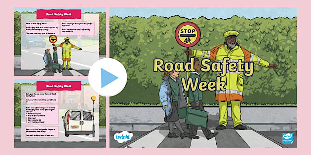 Road Safety Week PowerPoint (teacher made) - Twinkl