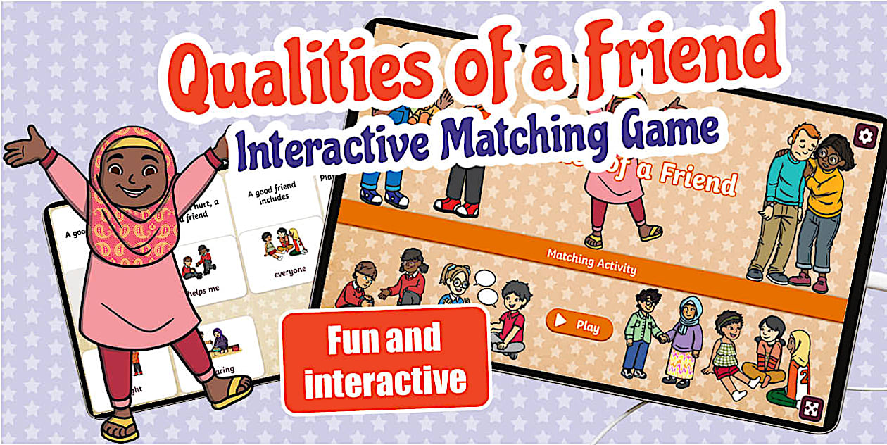 Qualities of a Friend Interactive Matching Game
