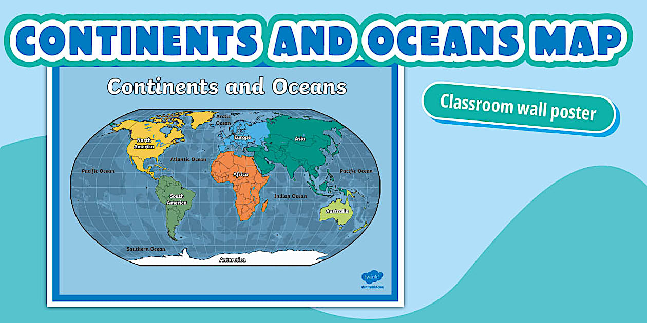Printable Map of All the Oceans and Continents | Twinkl USA
