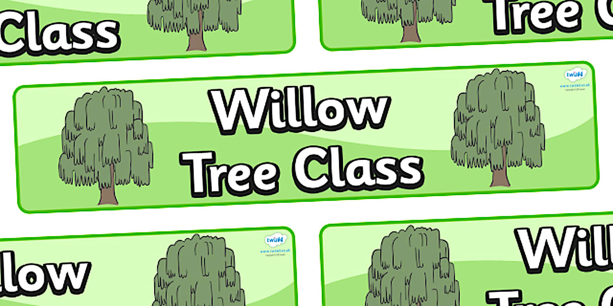 Willow Themed Classroom Display Banner (teacher made)