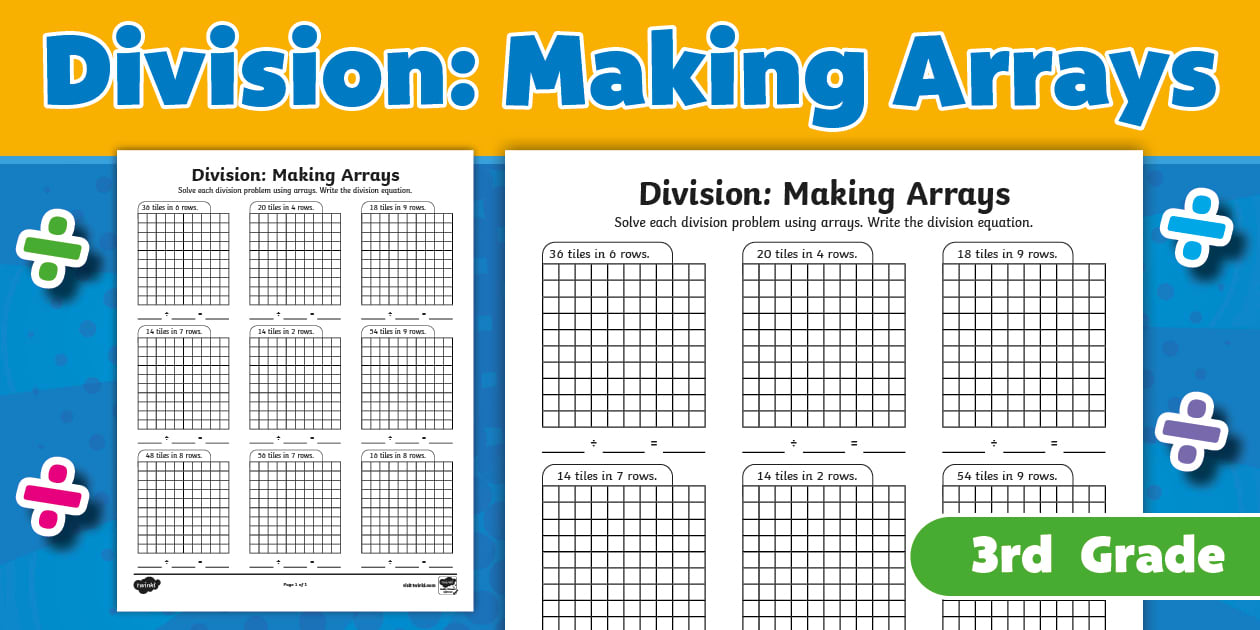 Third Grade Division: Making Arrays Worksheet (teacher made)