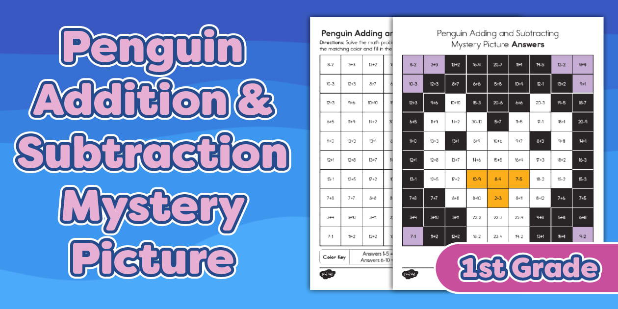 First Grade Penguin Addition & Subtraction Mystery Picture Math Mosaic