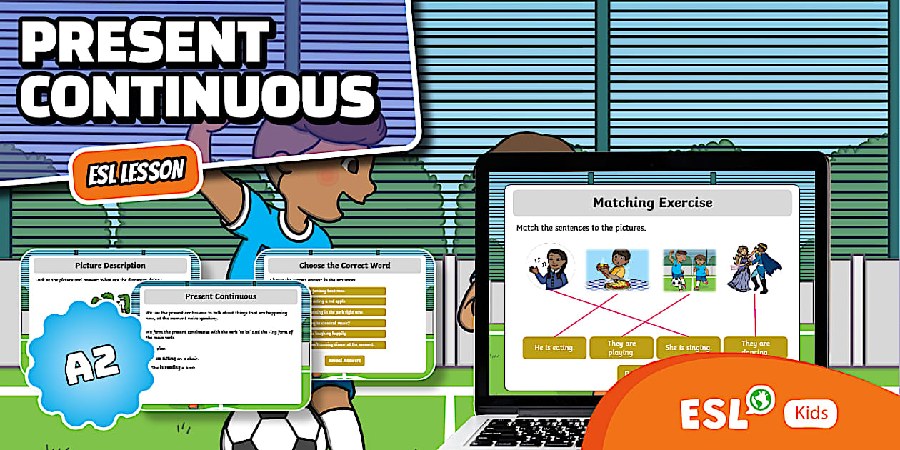 ESL Present Continuous Lesson [Kids, A2]