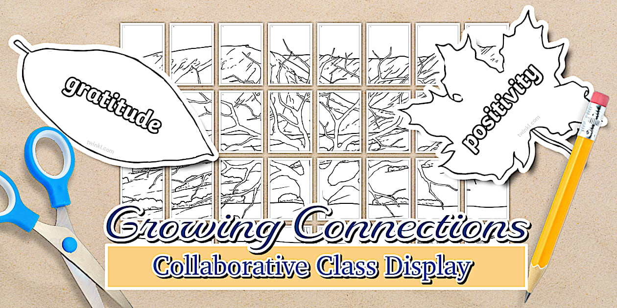 Growing Connections Collaborative Class Display