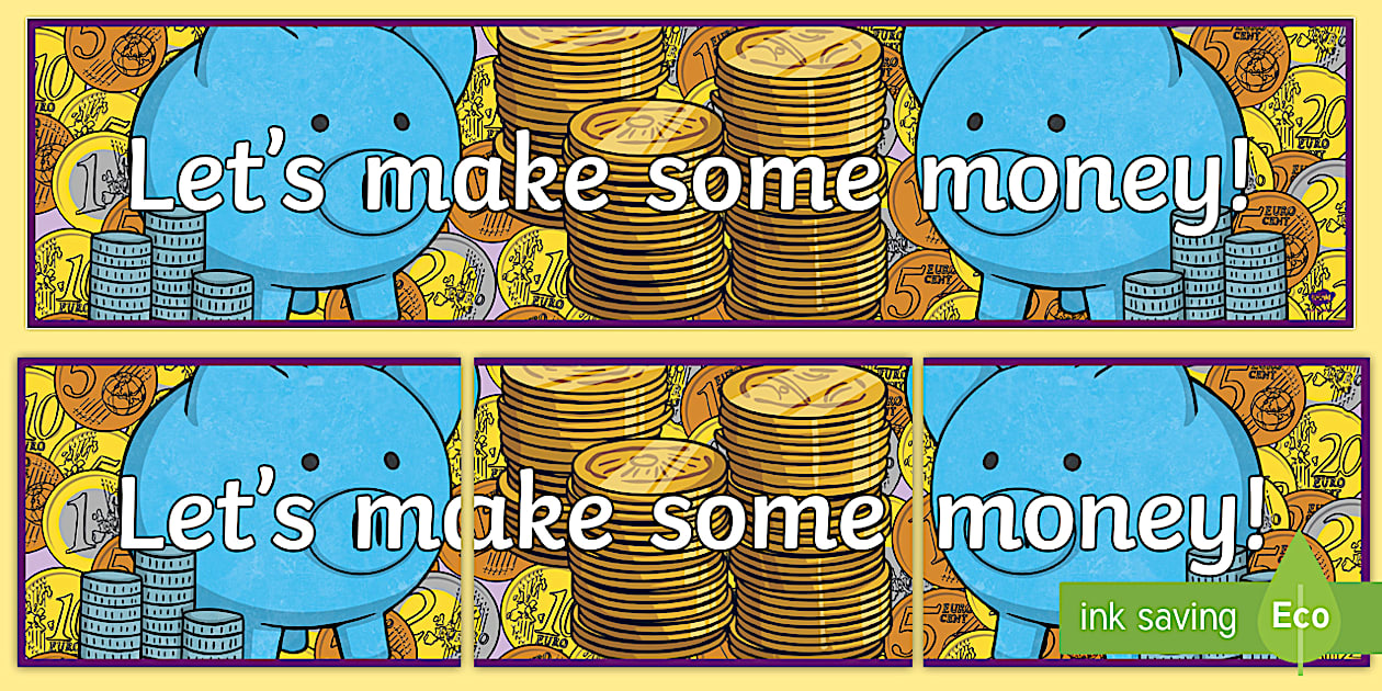 Let's Make Some Money Display Banner (teacher made) - Twinkl