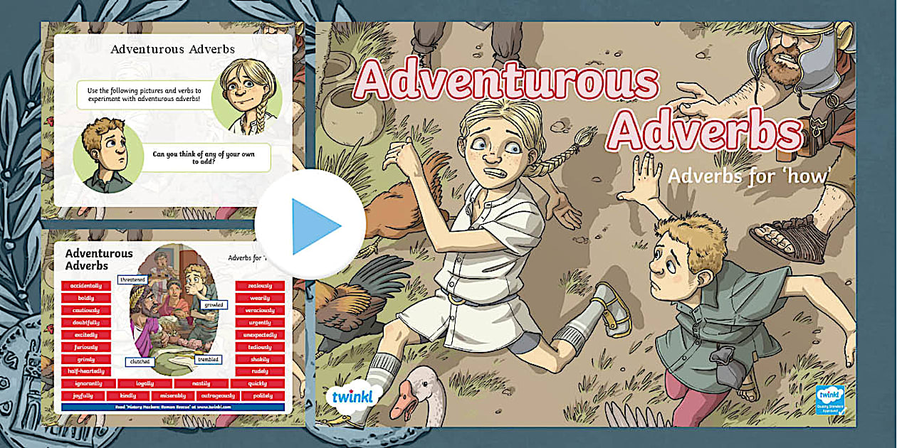 KS2 Adventurous Adverbs PowerPoint (Ancient Romans) - Twinkl