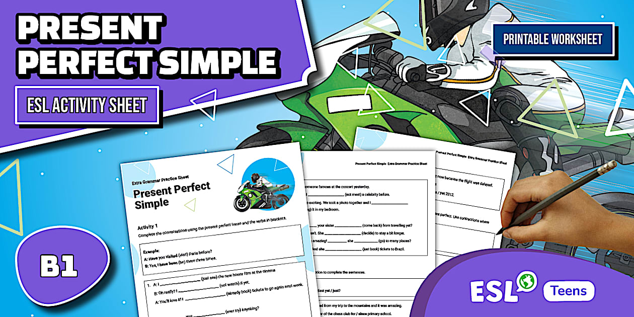 ESL Extra Grammar Practice Sheet: Present Perfect Simple [Teens, B1]