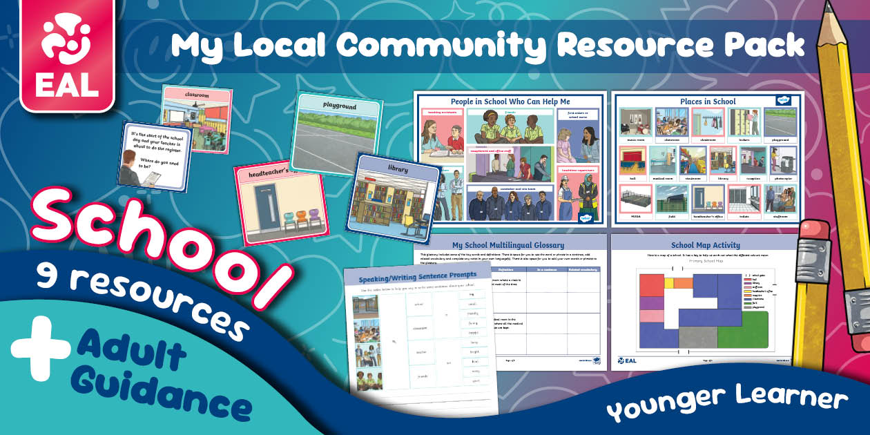 Local Community Pack Younger Learners of EAL - My School