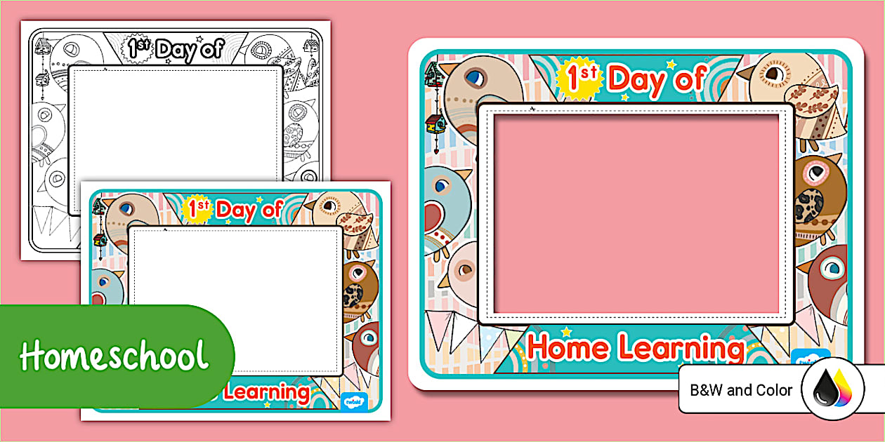First Day of Home Learning Photo Frame (Teacher-Made)