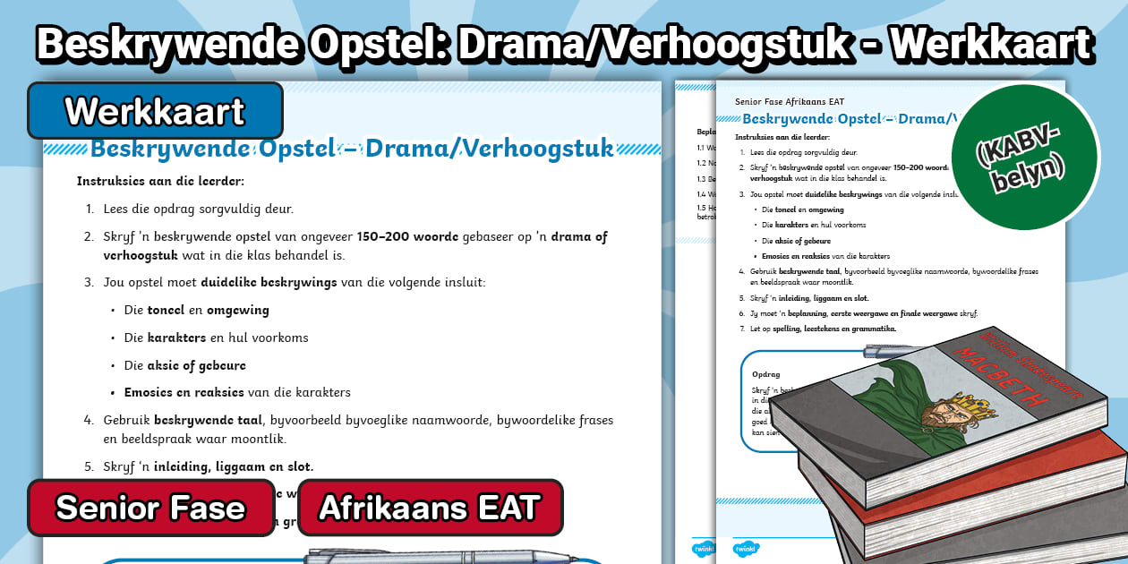 Senior Fase Afrikaans Beskrywende Opstel Drama Verhoogstuk
