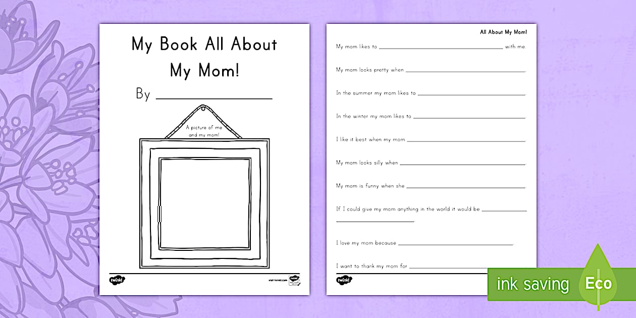 All About My Mom Template Writing Prompt Twinkl USA