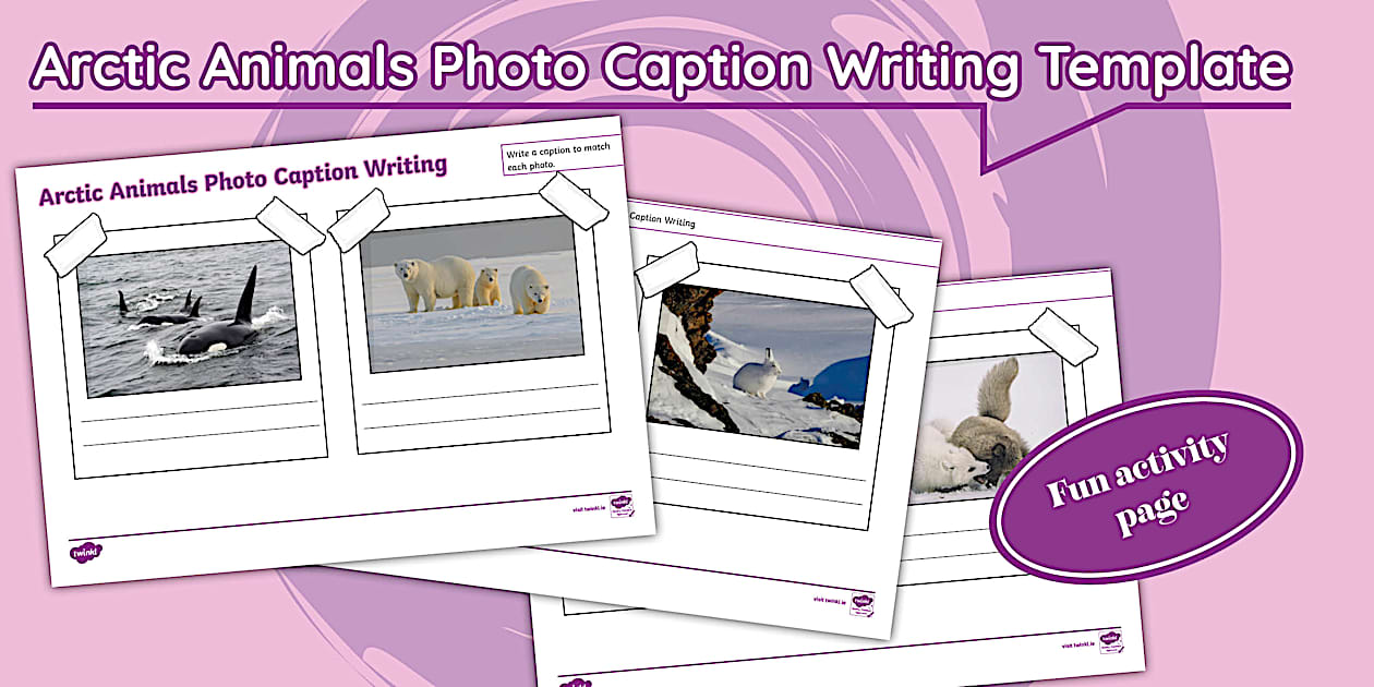 * NEW * Arctic Animals Photo Caption Writing Template