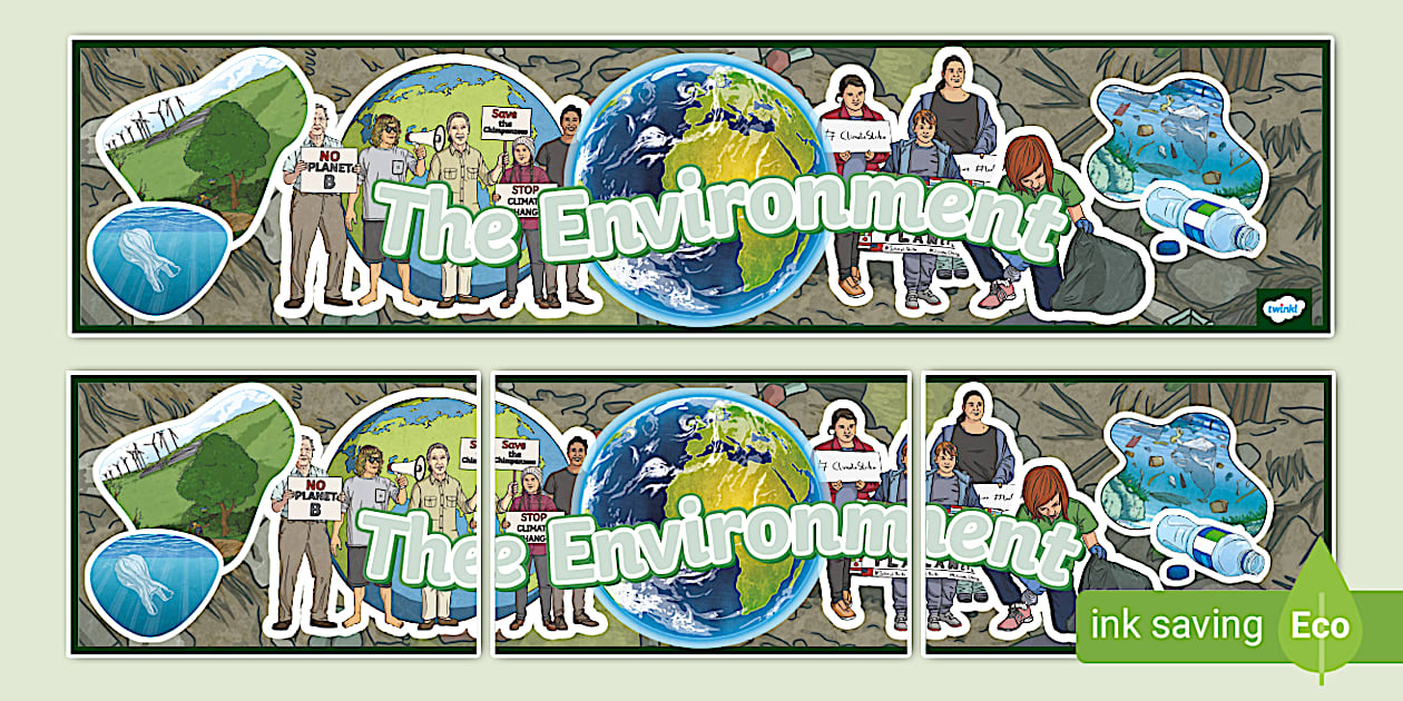 The Environment Display Banner (Lehrer gemacht) - Twinkl