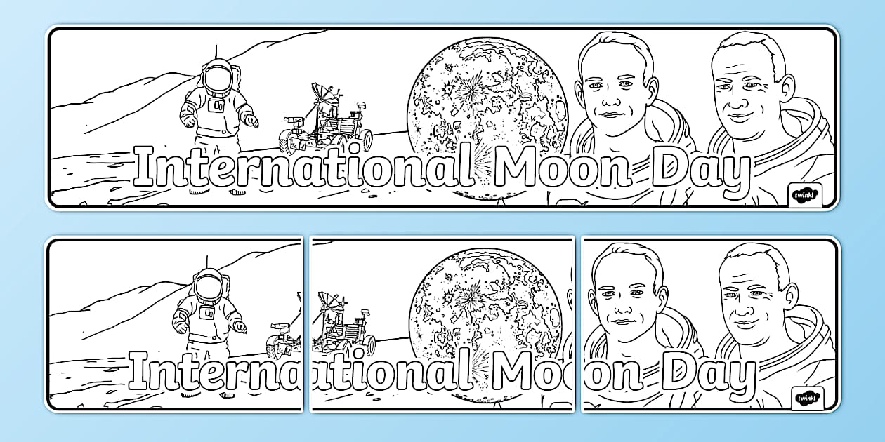 International Moon Day Colouring Display Banner - Twinkl