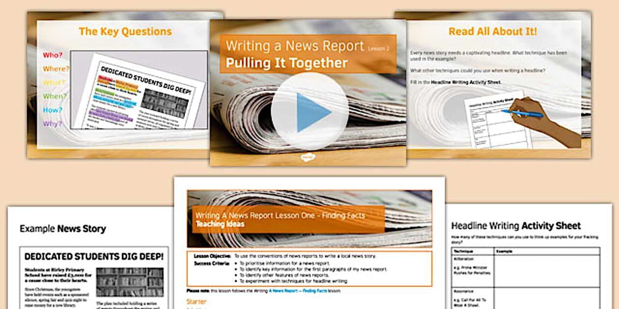 News Report Writing Lesson 2: Pulling It Together - Twinkl
