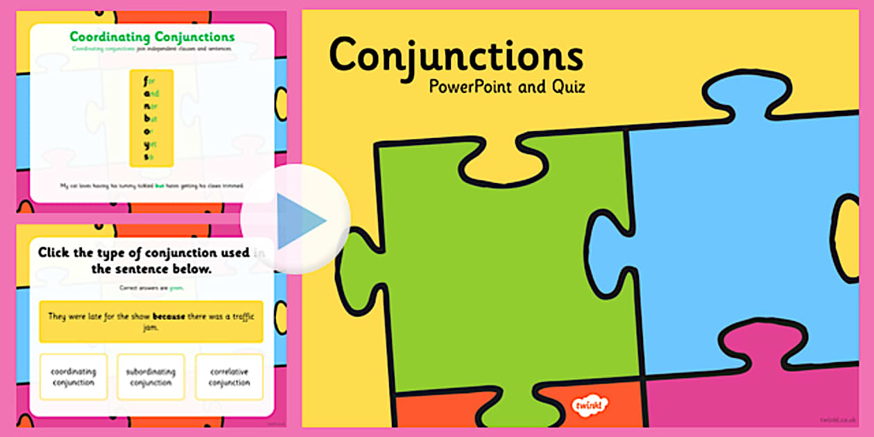 Using Different Types of Conjunctions PowerPoint - Twinkl