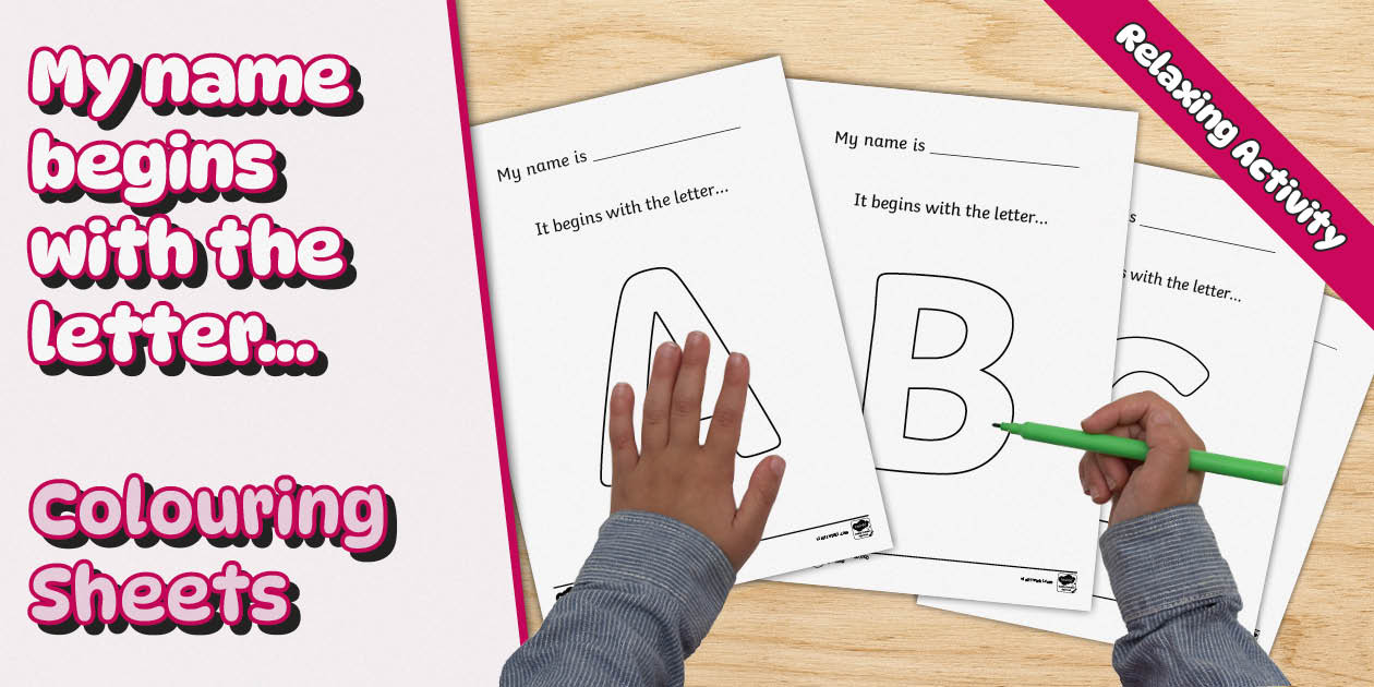 'My name begins with the letter...' Big Letter Colouring Sheets