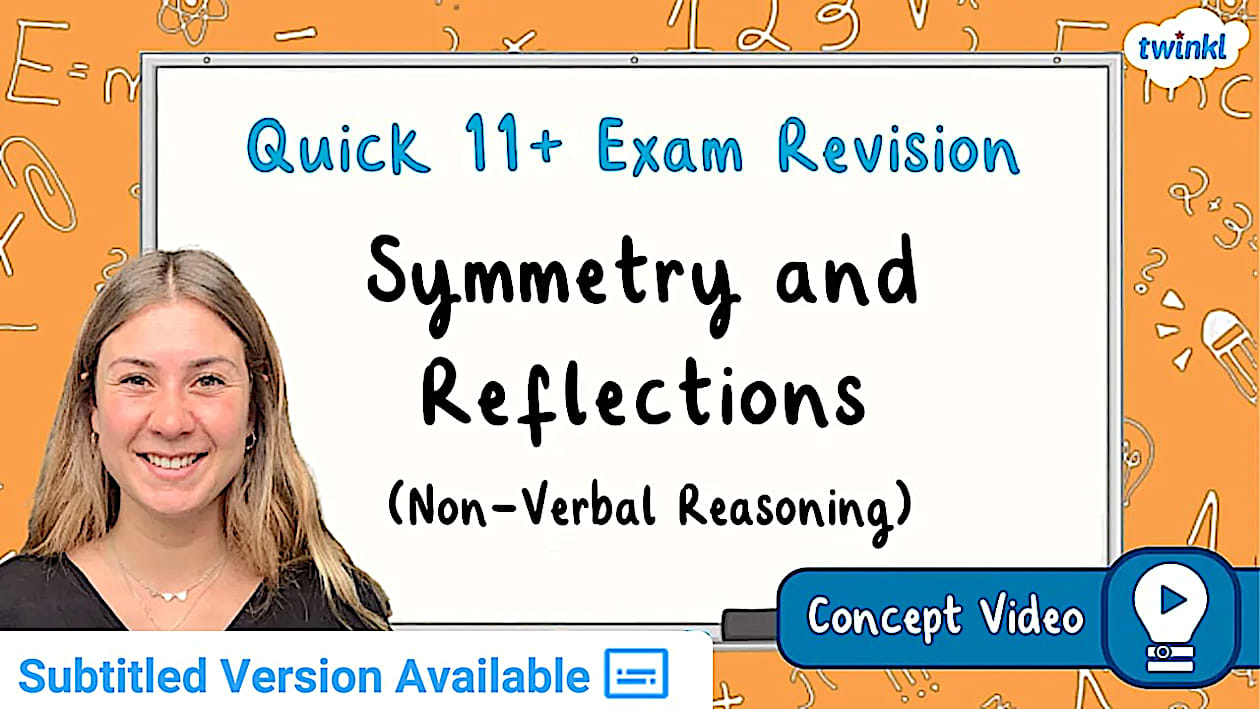 👉 Symmetry and Reflections (Non Verbal Reasoning) | 11+ Exams Concept Video