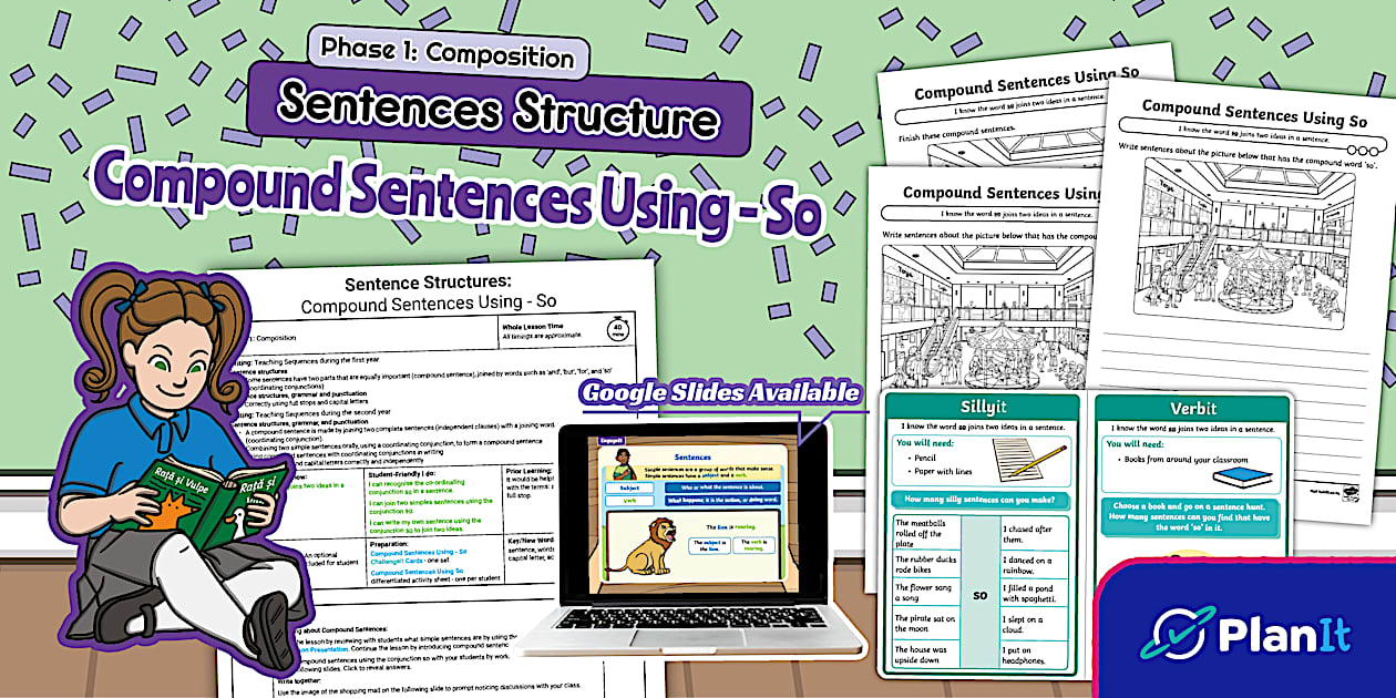 Phase 1 Writing: Sentence Structure: Compound Sentences - So