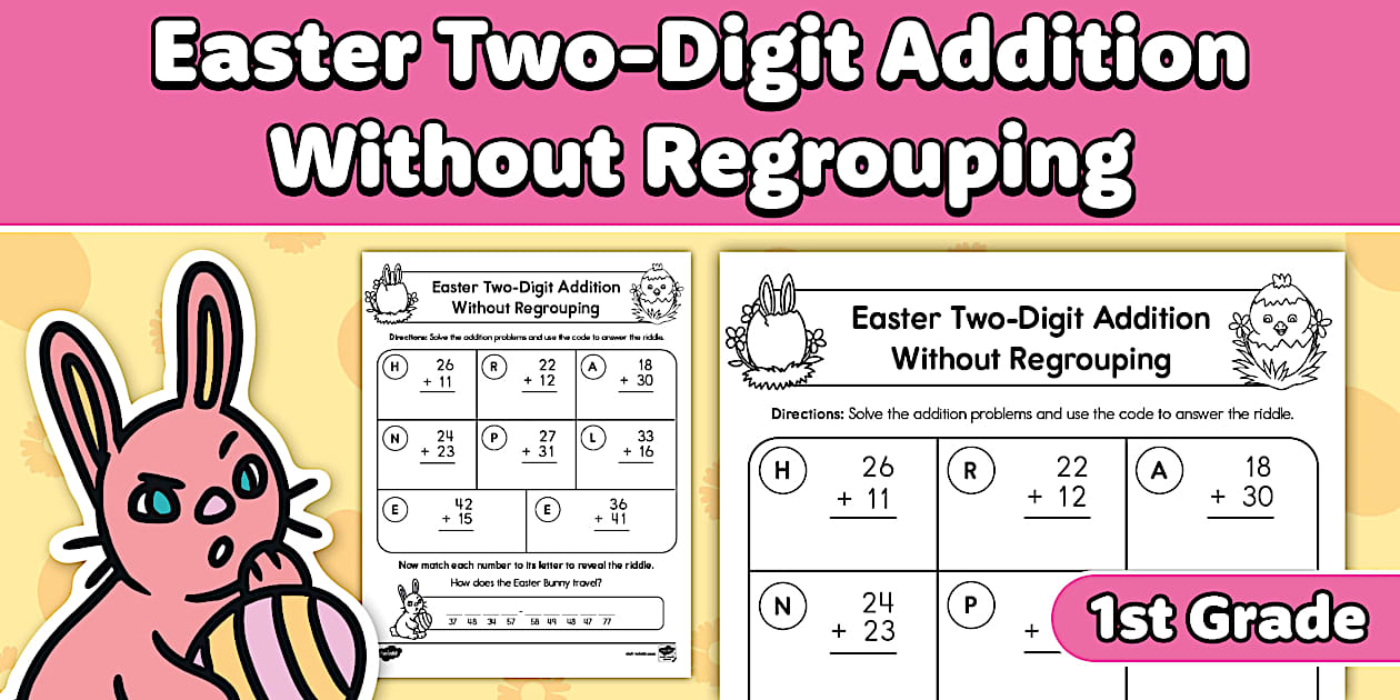 First Grade Easter Two-Digit Addition Without Regrouping Worksheet
