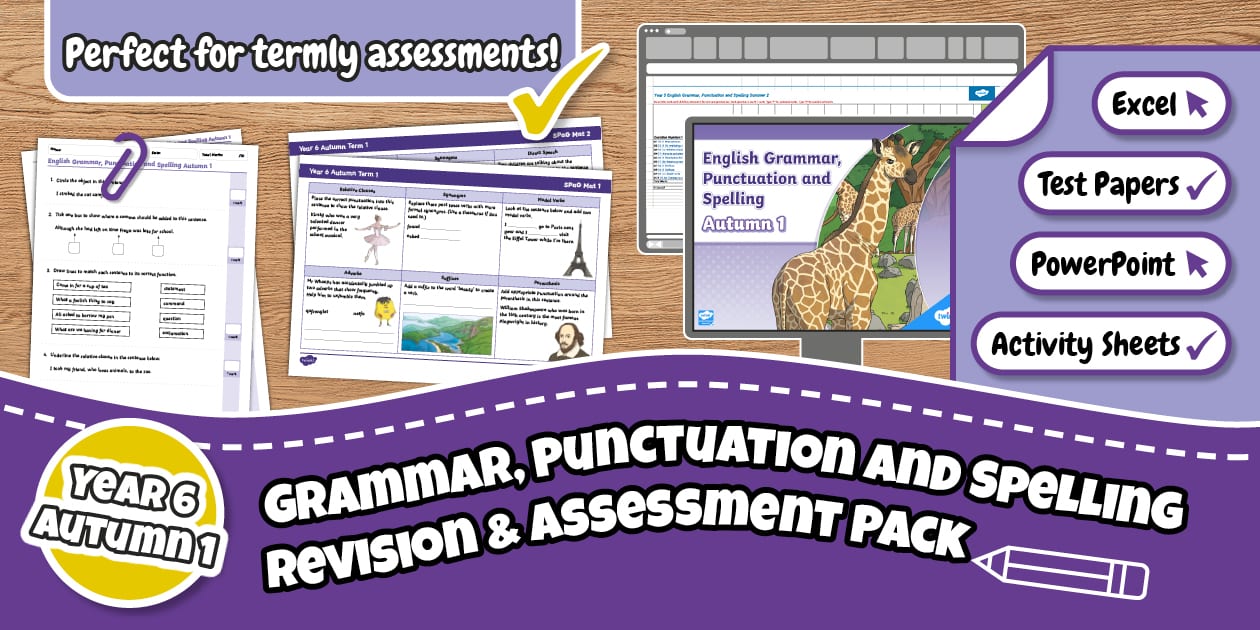 Year 6 Autumn 1 Grammar, Punctuation and Spelling Pack