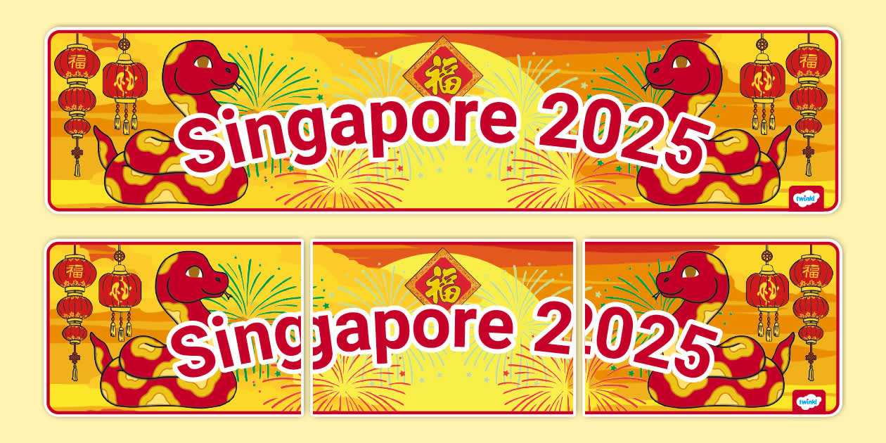 Chinese New Year Singapore 2025 Banner (teacher made)