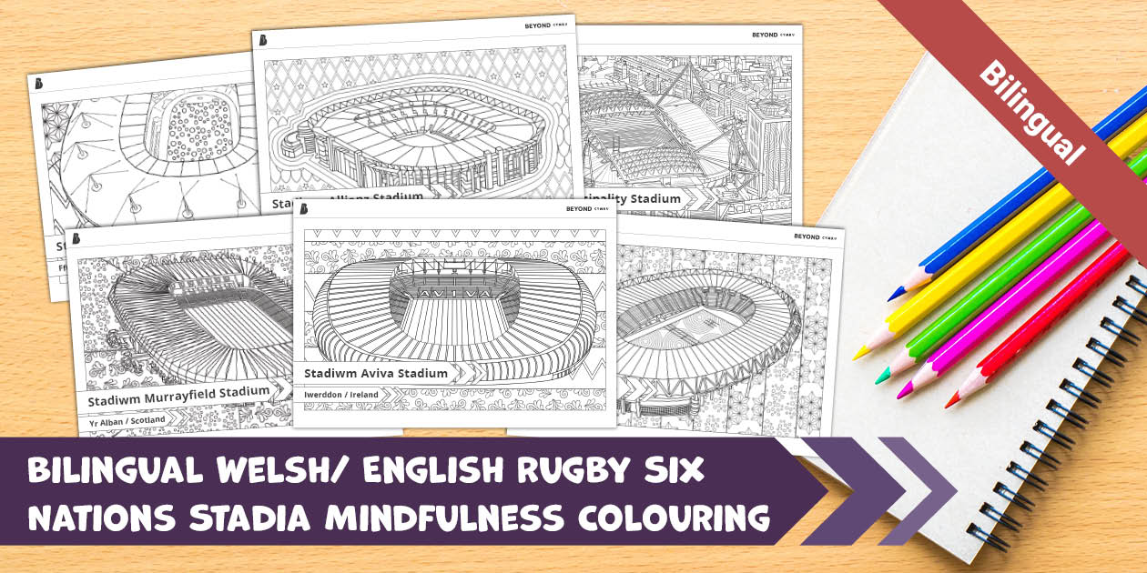 Bilingual Welsh/English Rugby Six Nations Stadia Mindfulness Colouring