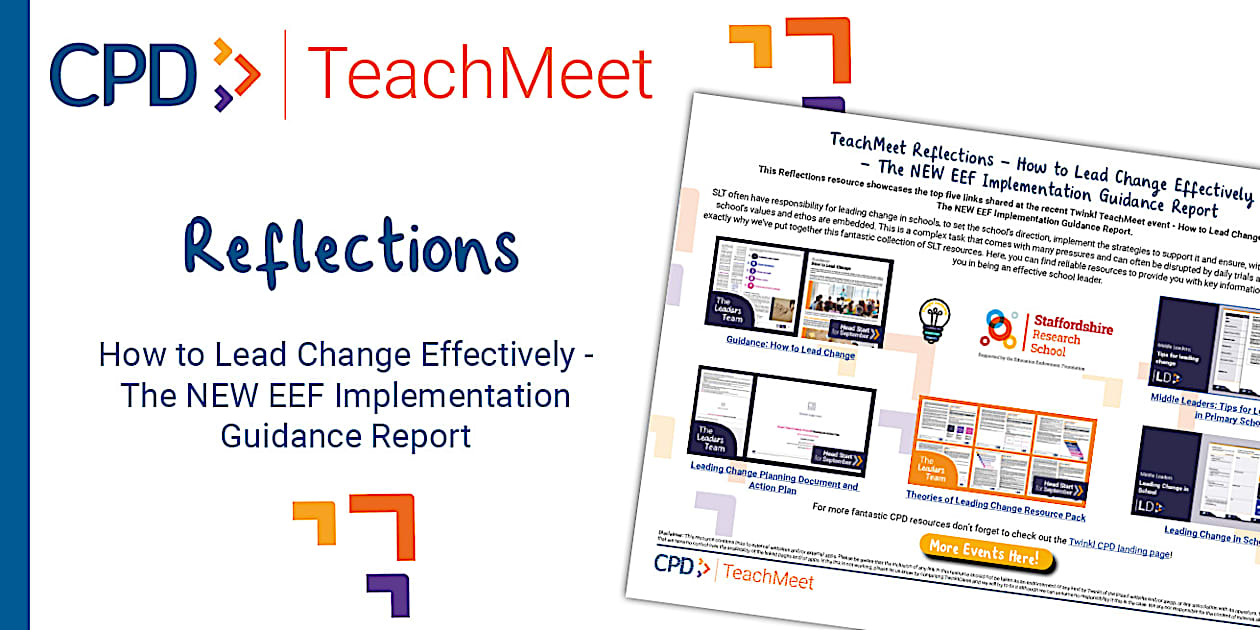 TeachMeet Reflections How To Lead Change Effectively The NEW EEF TeachMeet Reflections How To Lead Change Effectively The NEW EEF