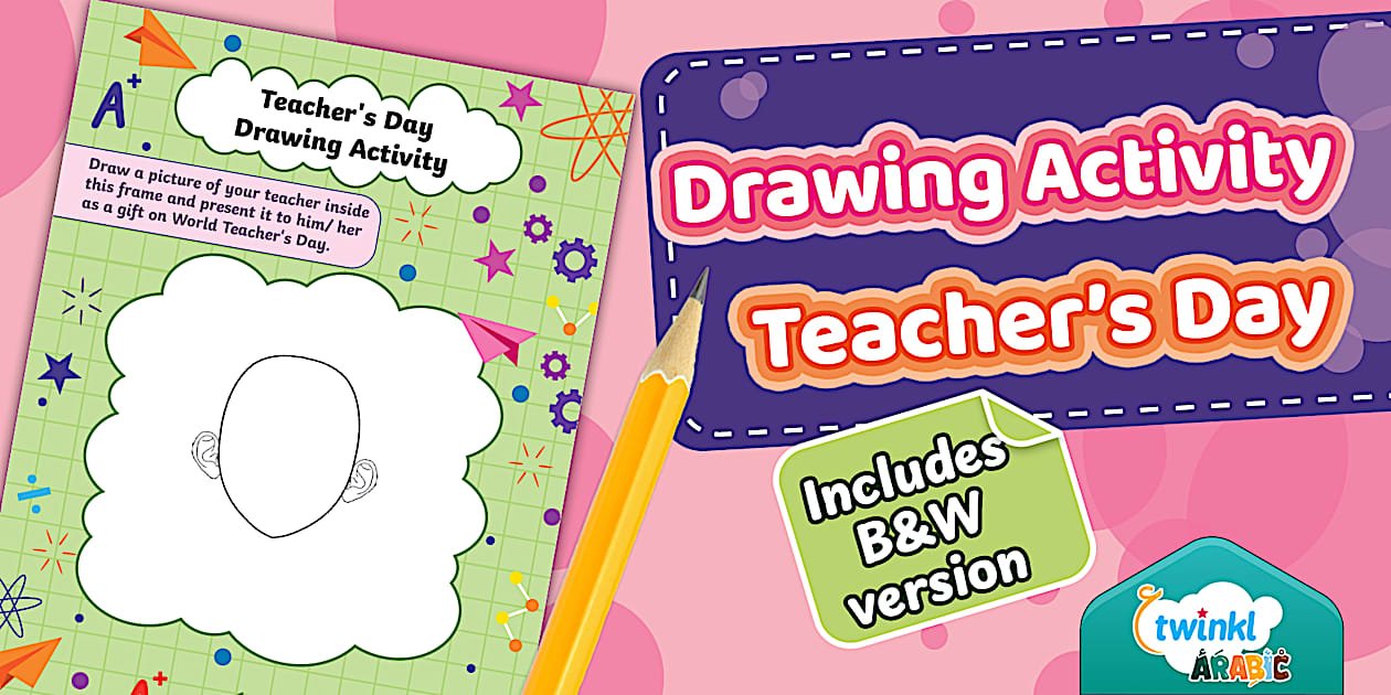 World Teacher #39 s Day Drawing Activity Sheet Twinkl